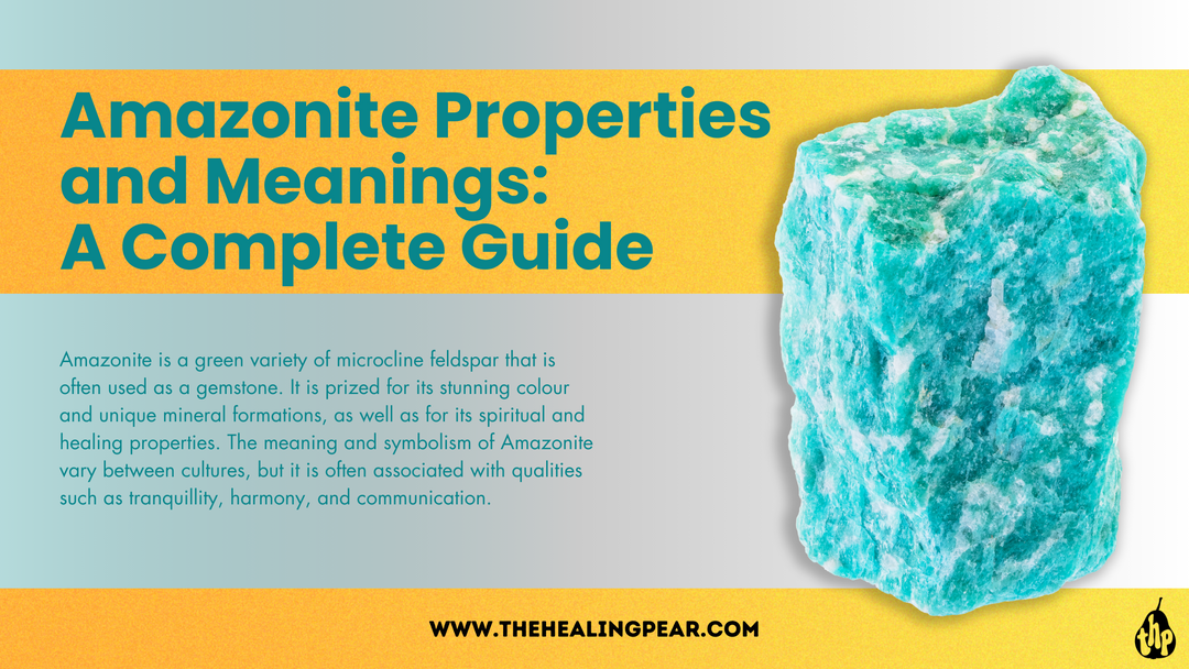 Amazonite Properties and Meanings:  A Complete Guide