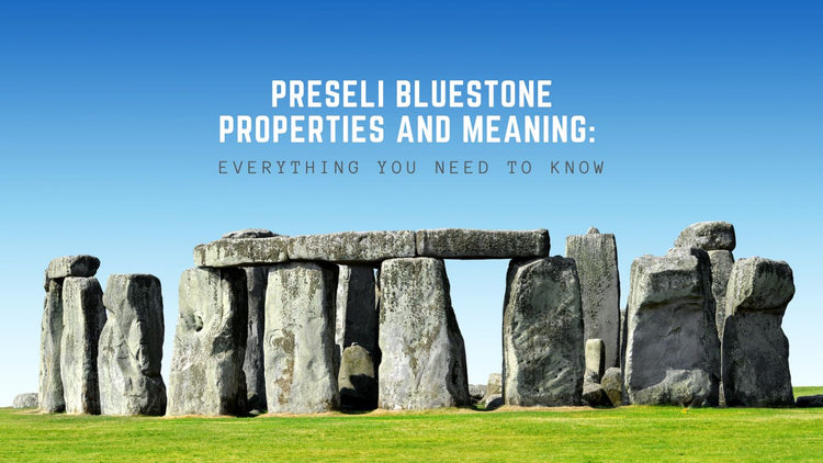 Preseli Bluestone Properties: Unlock the Magic of this Stone – The ...
