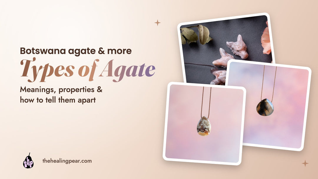 Agate Meaning: Types of Agate, Botswana Agate and Their Properties