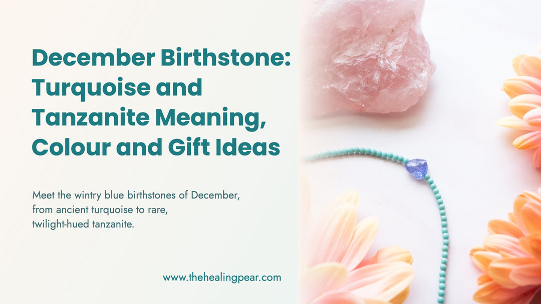 December Birthstone: Turquoise and Tanzanite Meaning, Colour and Gift Ideas