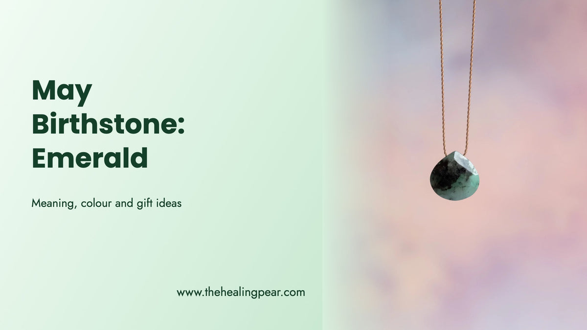 May Birthstone: Emerald Meaning, Colour and Gift Ideas