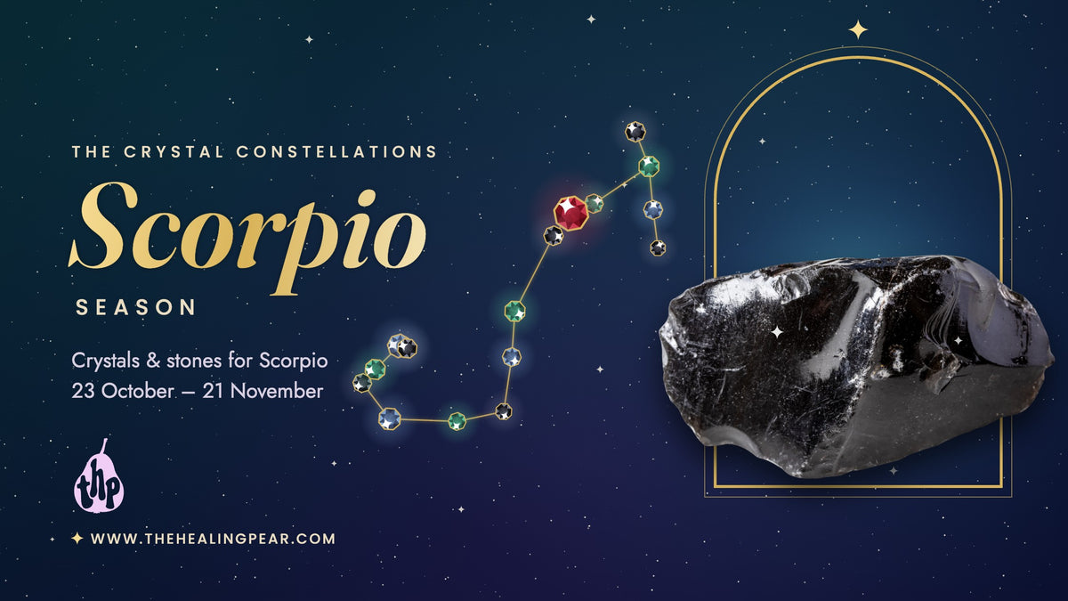 Scorpio crystals: The Crystal Constellations, Scorpio Season banner with a constellation of gemstones and a large piece of raw obsidian