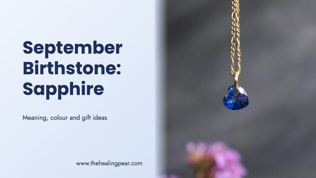 September Birthstone: Sapphire Meaning, Colour and Gift Ideas