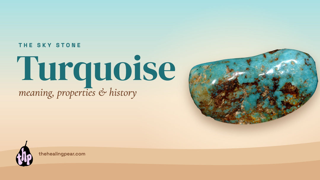 Turquoise Meaning: Properties, Benefits and History of the Sky Stone
